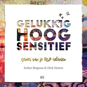 gelukkig hoogsensitief hoogsensitiviteit