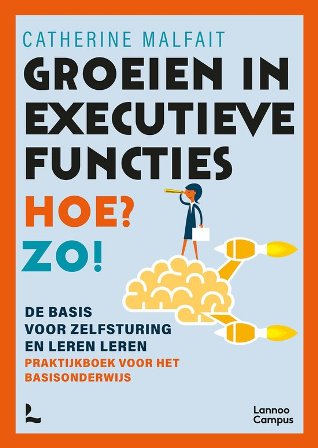 groeien in executieve functies hoe zo?