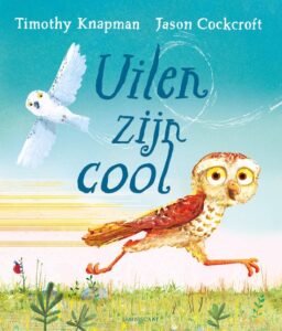Uilen zijn cool prentenboek thema vogels kleuters